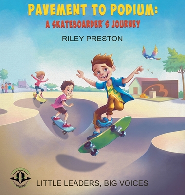 Pavement to Podium: A Skateboarder's Journey B0DM43HDVB Book Cover
