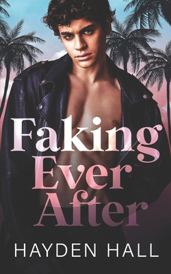 Faking Ever After B0DTQ8NMJY Book Cover