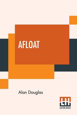 Afloat: Or, Adventures On Watery Trails 938965937X Book Cover