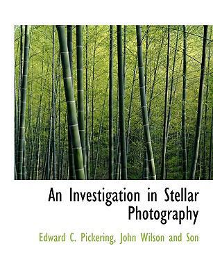 An Investigation in Stellar Photography 1140585630 Book Cover