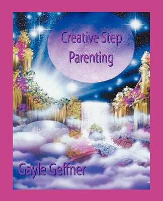 Creative Step-Parenting 0866905936 Book Cover