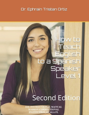 How to Teach English to a Spanish Speaker Level... 1798961180 Book Cover