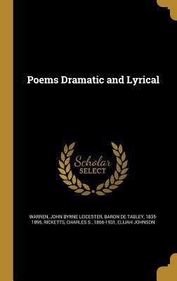 Poems Dramatic and Lyrical 1371342008 Book Cover