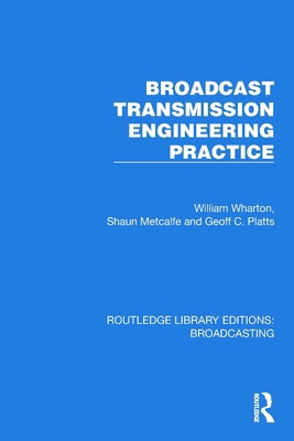 Broadcast Transmission Engineering Practice 1032622547 Book Cover