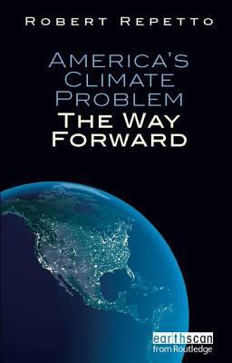 America's Climate Problem: The Way Forward 184971214X Book Cover