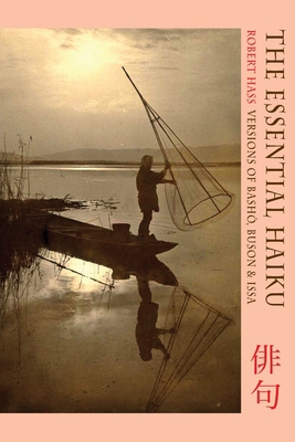 The Essential Haiku: Versions of Basho, Buson a... 1852249722 Book Cover