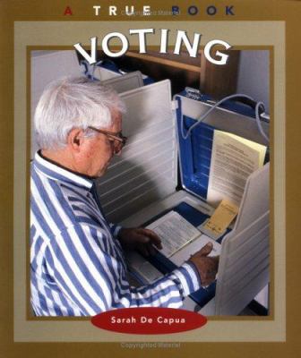 Voting (True Books: Civics) 0516273655 Book Cover