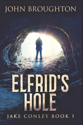 Elfrid's Hole: Clear Print Edition B08R281TPW Book Cover