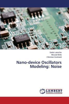 Nano-device Oscillators Modeling: Noise 3659289086 Book Cover