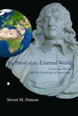 The Proof of the External World: Cartesian Thei... 0227172671 Book Cover