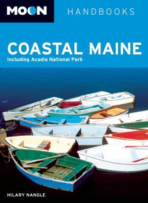 Moon Handbooks Coastal Maine: Including Acadia ... 1598803638 Book Cover