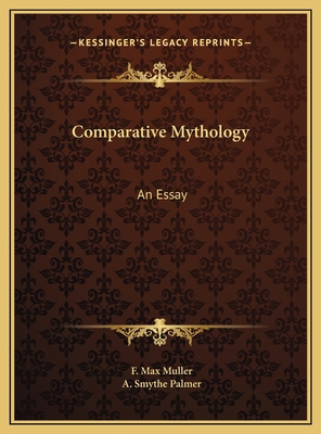 Comparative Mythology: An Essay 1169742483 Book Cover