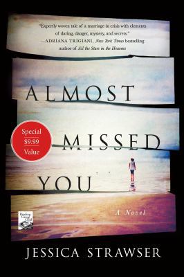 Almost Missed You 1250235626 Book Cover