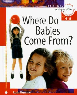 Where Do Babies Come From? 0570035635 Book Cover