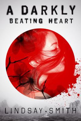 A Darkly Beating Heart 1250129648 Book Cover