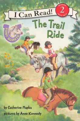 The Trail Ride: Pony Scouts 0606262857 Book Cover