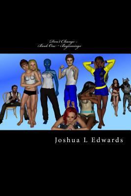Don't Change: The Beginning 1497473152 Book Cover