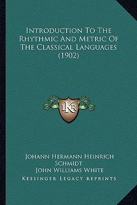 Introduction To The Rhythmic And Metric Of The ... 116457406X Book Cover