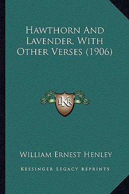 Hawthorn And Lavender, With Other Verses (1906) 1164057774 Book Cover