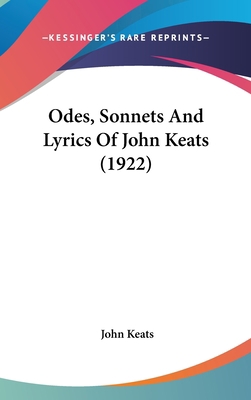 Odes, Sonnets And Lyrics Of John Keats (1922) 1120770831 Book Cover