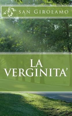 La verginita' [Italian] 1490900977 Book Cover