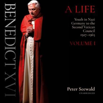 Benedict XVI: A Life: Volume One: Youth in Nazi... 1799928519 Book Cover