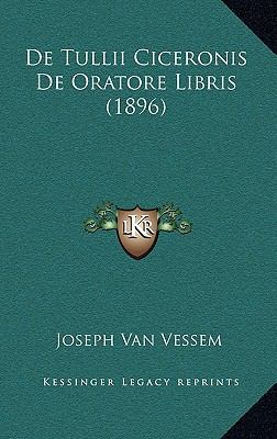 De Tullii Ciceronis De Oratore Libris (1896) [Latin] 1167753631 Book Cover