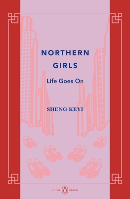 Northern Girls: Life Goes on 0670076163 Book Cover