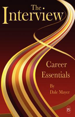 Career Essentials: The Interview 0986968218 Book Cover