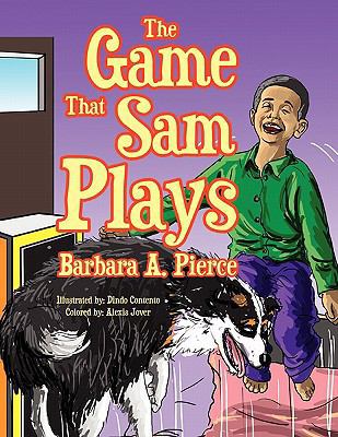 The Game That Sam Plays 1456841432 Book Cover