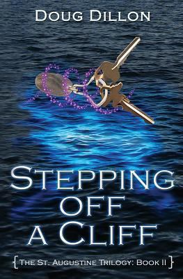 Stepping Off a Cliff [The St. Augustine Trilogy... 0983368430 Book Cover