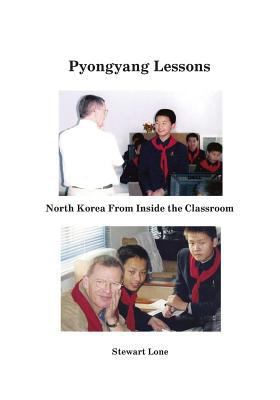 Pyongyang Lessons: North Korea From Inside the ... 148272975X Book Cover
