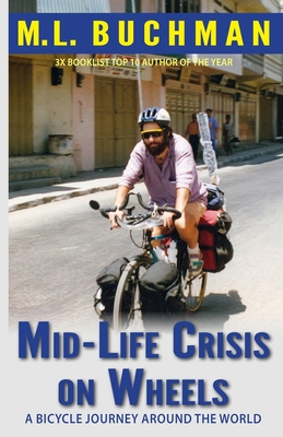 Mid-Life Crisis on Wheels: a bicycle journey ar... 1949825493 Book Cover