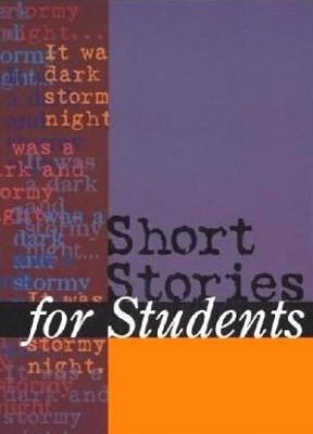 Short Stories for Students: Presenting Analysis... 0787622184 Book Cover