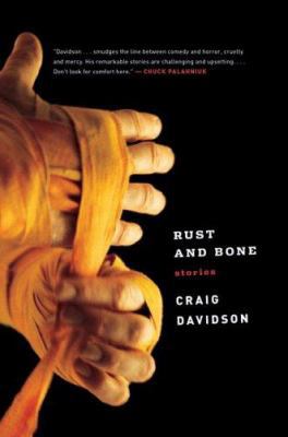 Rust and Bone: Stories 0393061299 Book Cover
