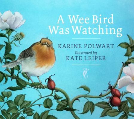 A Wee Bird Was Watching 1780275323 Book Cover