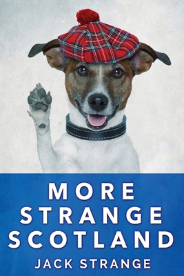 More Strange Scotland [Large Print] 4867450995 Book Cover