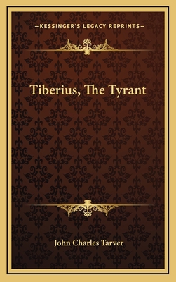 Tiberius, the Tyrant 1163522376 Book Cover