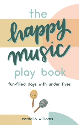 The Happy Music Play Book 1399900315 Book Cover