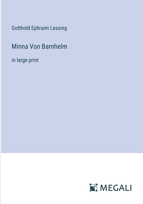 Minna Von Barnhelm: in large print 3387020228 Book Cover