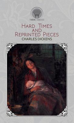 Hard Times And Reprinted Pieces 9389395321 Book Cover
