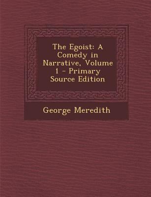 Egoist: A Comedy in Narrative, Volume 1 128993102X Book Cover