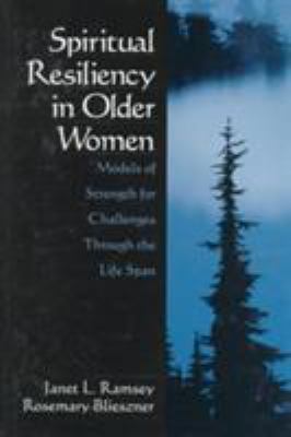 Spiritual Resiliency in Older Women: Models of ... 0761912762 Book Cover