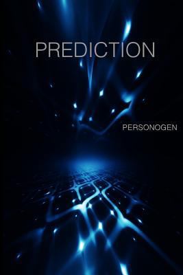 P R E D I C T I O N 1986753875 Book Cover