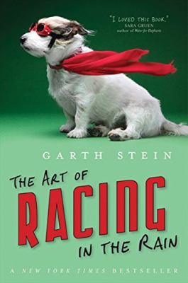 Art Of Racing In The Rain 1443404969 Book Cover