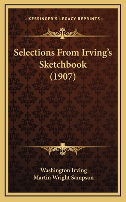 Selections From Irving's Sketchbook (1907) 1166368203 Book Cover