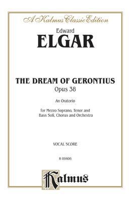 The Dream of Gerontius: SATB or SSAATTBB with M... 0769245439 Book Cover