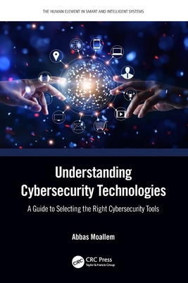 Understanding Cybersecurity Technologies: A Gui... 1032157844 Book Cover