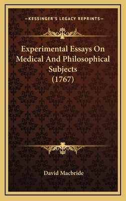 Experimental Essays On Medical And Philosophica... 1166529843 Book Cover