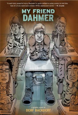 My Friend Dahmer: A Graphic Novel Memoir 1419702173 Book Cover